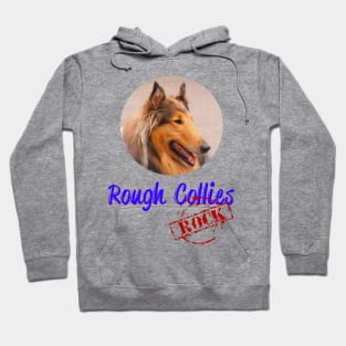 Rough Collies Rock! Hoodie